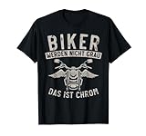 Biker werden nicht grau das ist Chrom Lustiges Motorrad T-Shirt