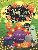 Halloween Activity Book for Kids and toddlers: A Scary Fun Workbook For Happy Halloween Learning, Costume Party Coloring, , Mazes, Sudoku puzzles.