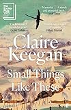 Small Things Like These: Shortlisted for the Booker Prize 2022 (English Edition)