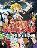 Seven Deadly Sins Coloring Book: An Incredible Book For Coloring, Knowledge Development, Stress Relieving, Relaxation And More With Favorite Band “Seven Deadly Sins”